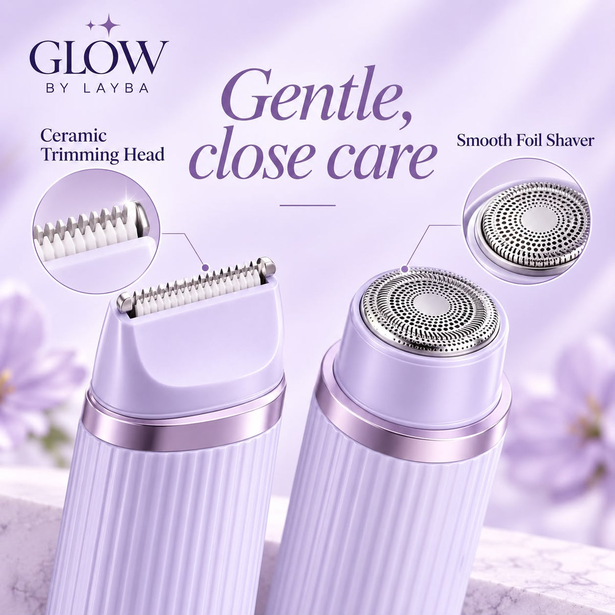 Layba Glow electric facial trimmer and foil shaver set in a soft lavender studio setting, with two close-up views of the devices and circular inset details of the ceramic trimming head and smooth foil shaver. Text reads 'Glow by Layba' and 'Gentle, close care'.